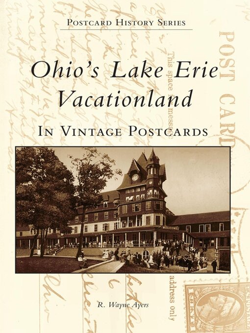 Title details for Ohio's Lake Erie Vacationland in Vintage Postcards by R. Wayne Ayers - Available